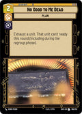 No Good to Me Dead Uncommon Spark of Rebellion 186/252 NM (Back)