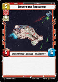 Desperado Freighter Common Shadows of the Galaxy 152/262 NM (Back)