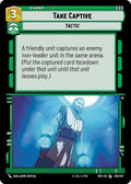 Take Captive Common Twilight of the Republic 128/257 NM (Back)