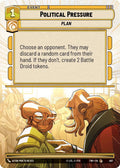 Political Pressure (Hyperspace) Common Twilight of the Republic 487 NM (Back)